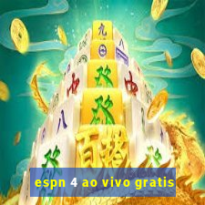 espn 4 ao vivo gratis